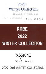 ROBE 2022 Winter Collection、ROBE 2022 WINTER COLLECTION、PASSIONE 2022 2nd WINTER COLLECTION