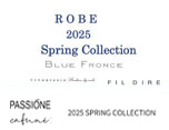 ROBE 2025 Spring Collection PASSIONE 2025 SPRING COLLECTION