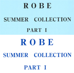 ROBE 2018 Early Summer COLLECTION、2018 SPRING COLLECTION PARTⅡ、PASSIONE 2018 SPRING COLLECTION 春物展示会、SPRING COLLECTION、Spring Collection 現物下代展